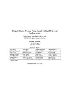 Project Alshain: A Lunar Flying Vehicle for Rapid Universal Surface Access University of Maryland, College Park ENAE484: Space Systems Design Faculty Advisors Dr. David Akin