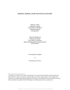 Popularity, Similarity, and the Network Extraversion Bias•  Daniel C. Feiler Dartmouth College Tuck School of Business 