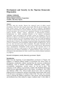 Development and Security in the Nigerian Democratic Dispensation Adedayo Adedoyin School of General Studies Michael Okpara University of Agriculture Umudike, Abia State, Nigeria