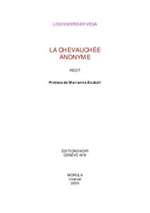 LOUIS MERCIER VEGA  LA CHEVAUCHÉE ANONYME RÉCIT Préface de Marianne Enckell