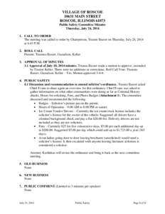 VILLAGE OF ROSCOE[removed]MAIN STREET ROSCOE, ILLINOIS[removed]Public Safety Committee Minutes Thursday, July 24, [removed]CALL TO ORDER