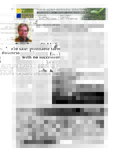 Page 15 - Quebec Farmers’ Advocate / MarchFor sale: profitable farm business with no succession Robert Savage, Agronome, MBA CEO