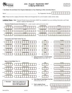 July - August - September 2007 Lodging Addendum Q3 07   Use Black Ink and Attach this Original Addendum to Your Retailing & Other Activities Return.