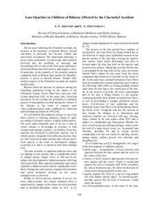 Lens Opacities in Children of Belarus Affected by the Chernobyl Accident A. N. ARINCHIN and L. A. OSPENNIKOVA Research Clinical Institute of Radiation Medicine and Endocrinology,