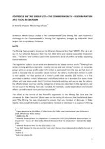 FORTESCUE METALS GROUP LTD v THE COMMONWEALTH – DISCRIMINATION AND FISCAL FEDERALISM Dr Amelia Simpson, ANU College of Law. ∗
