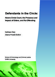 Defendants in the Circle: Nowra Circle Court, the Presence and Impact of Elders, and Re-Offending Kathleen Daly Gitana Proietti-Scifoni