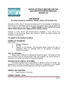 NOTICE OF PUBLIC MEETING FOR THE GILA INSTITUTE FOR TECHNOLOGY DISTRICT #2 OUR MISSION We prepare students for certification, degrees, careers, and successful lives.