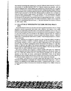 and memory functioning was assessed by using the California Verbal Learning T;st (CVLT) and portions of the Rey-Osterreith (RO) Test. Manual dexterity was measure,: with the Grooved Pegboard Test. Verbal abilities were a