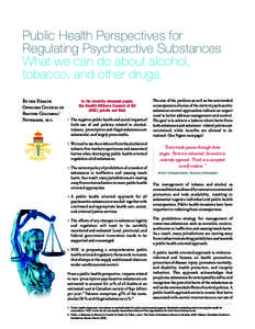 Public Health Perspectives for Regulating Psychoactive Substances What we can do about alcohol, tobacco, and other drugs. By the Health Officers Council of