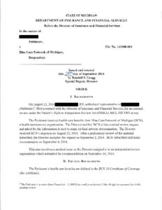 STATE OF MICHIGAN  DEPARTMENT OF INSURANCE AND FINANCIAL SERVICES Before the Director of Insurance and Financial Services In the matter of: