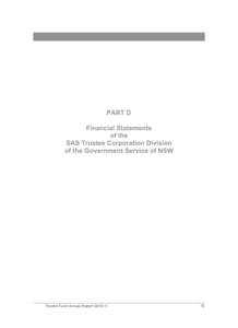 PART D Financial Statements of the SAS Trustee Corporation Division of the Government Service of NSW