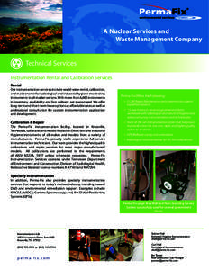 A Nuclear Services and 	 Waste Management Company Technical Services Instrumentation Rental and Calibration Services