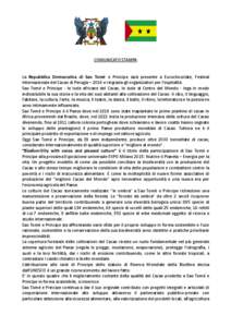 COMUNICATO STAMPA La Repubblica Democratica di Sao Tomé e Principe sarà presente a Eurochocolate, Festival Internazionale del Cacao di Perugia – 2014 e ringrazia gli organizzatori per l’ospitalità . Sao Tomé e Pr