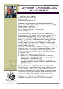 ACCADEMIA NAZIONALE ITALIANA DI ENTOMOLOGIA Michele MAROLI Dirigente di ricerca Nato a Palmoli (CH) il