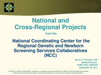 National and Cross-Regional Projects from the National Coordinating Center for the Regional Genetic and Newborn