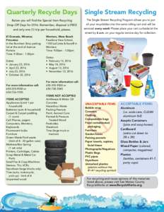 Quarterly Recycle Days  Single Stream Recycling Below you will find the Special Item Recycling