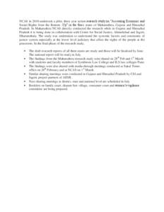 NCAS in 2010 undertook a pilot, three year action-research study on “Accessing Economic and Social Rights from the Bottom -Up” in the three states of Maharashtra, Gujarat and Himachal Pradesh. In Maharashtra NCAS dir