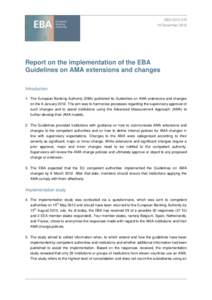 EBA[removed]December 2012 Report on the implementation of the EBA Guidelines on AMA extensions and changes Introduction
