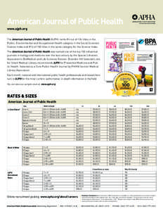 American Journal of Public Health www.ajph.org The American Journal of Public Health (AJPH) ranks #4 out of 136 titles in the Public, Environmental and Occupational Health category in the Social Sciences Citation Index a