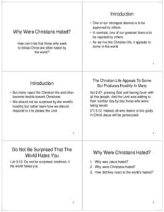 Introduction • One of our strongest desires is to be approved by others • In contrast, one of our greatest fears is to be rejected by others • As we live the Christian life, it appeals to