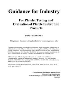 Guidance for Industry:  For Platelet Testing and Evaluation of Platelet Substitute Products