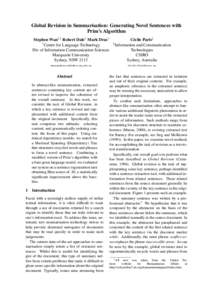 Global Revision in Summarisation: Generating Novel Sentences with Prim’s Algorithm Stephen Wan†‡ Robert Dale† Mark Dras† † Centre for Language Technology Div of Information Communication Sciences Macquarie Un