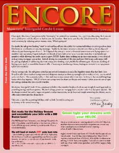 Fourth Quarter[removed]From the CEO’s desk Once again this time of year proves to be “interesting” in terms of our economy. Last year I was discussing the inversion of the yield curve and the effect that had on you t