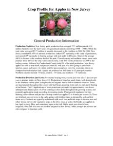 Crop Profile for Apples in New Jersey  General Production Information Production Statistics: New Jersey apple production has averaged 57.5 million pounds (1.4 million bushels) over the last 6 years of agricultural statis