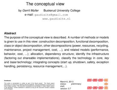 The conceptual view by Gerrit Muller Buskerud University College e-mail:  www.gaudisite.nl