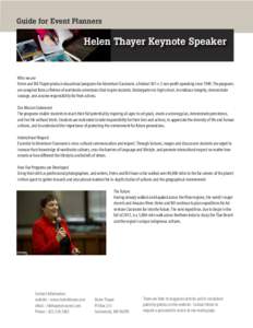 Guide for Event Planners  Helen Thayer Keynote Speaker Who we are Helen and Bill Thayer produce educational programs for Adventure Classroom, a Federal 501-c-3 non-profit operating since[removed]The programs