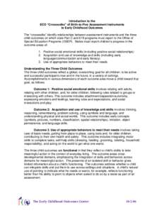 Introduction to the ECO “Crosswalks” of Birth-to-Five Assessment Instruments to Early Childhood Outcomes The “crosswalks” identify relationships between assessment instruments and the three child outcomes on whic