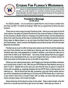 Citizens For Florida’s Waterways Volume 23 - Issue 1 January/FebruaryCitizens For Florida’s Waterways promotes the need for responsible use of Florida’s