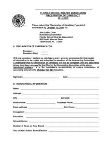 FLORIDA SCHOOL BOARDS ASSOCIATION DECLARATION OF CANDIDACY[removed]Please return this “Declaration of Candidacy” packet of information by October 10, 2014 to: Joie Cadle, Chair