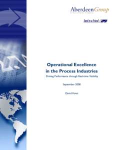 Operational Excellence in the Process Industries Driving Performance through Real-time Visibility September 2008 David Fonzi