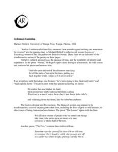 Systems of Vanishing. Michael Hettich. University of Tampa Press: Tampa, Florida, 2014 “And so I understand at least for a moment / how something and nothing can sometimes be reversed” are the opening lines to Michae