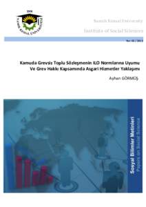 Namık Kemal University  Institute of Social Sciences No: Kamuda Grevsiz Toplu Sözleşmenin ILO Normlarına Uyumu