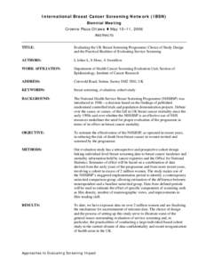 International Breast Cancer Screening Network (IBSN) Biennial Meeting Crowne Plaza Ottawa  May 10–11, 2006 ABSTRACTS