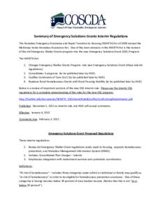 Summary of Emergency Solutions Grants Interim Regulations The Homeless Emergency Assistance and Rapid Transition to Housing (HEARTH) Act of 2009 revised the McKinney Vento Homeless Assistance Act. One of the main revisio