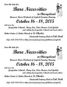 Save the date for  Bare Necessities in Chicagoland Harvest Moon Weekend of English Country Dancing
