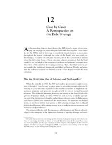 Silent Revolution: The IMF[removed],  October 1, 2001, Chapter 12 - Case by Case: A Retrospective on the Debt Strategy