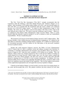 Contact: Maria Cilenti - Director of Legislative Affairs6655  REPORT IN SUPPORT OF THE JUDICIARY’SBUDGET REQUEST The New York City Bar Association (“City Bar”) 1 strong