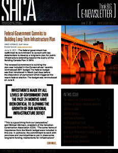 E-NEWSLETTER June 21, 2011 WWW.SASKHEAVY.CA  Federal Government Commits to