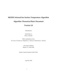 MODIS Infrared Sea Surface Temperature Algorithm Algorithm Theoretical Basis Document Version 2.0 Submitted by Otis B. Brown Peter J. Minnett