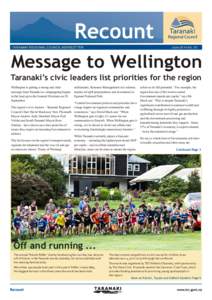 TARANAKI REGIONAL COUNCIL NEWSLETTER  June 2014 No. 93 Message to Wellington Taranaki’s civic leaders list priorities for the region