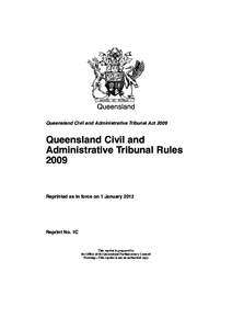 Queensland Queensland Civil and Administrative Tribunal Act 2009 Queensland Civil and Administrative Tribunal Rules 2009