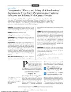 ARTICLE  JOURNAL CLUB Comparative Efficacy and Safety of 4 Randomized Regimens to Treat Early Pseudomonas aeruginosa