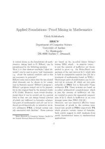 Applied Foundations: Proof Mining in Mathematics Ulrich Kohlenbach BRICS∗ Department of Computer Science University of Aarhus Ny Munkegade