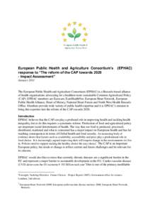 European Public Health and Agriculture Consortium’s response to “The reform of the CAP towards[removed]Impact Assessment” (EPHAC)