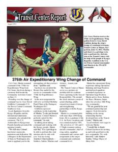 August[removed]Col. Corey Martin receives the 376th Air Expeditionary Wing guidon from Lt. Gen. David Goldfein during the wing’s