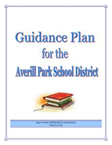 Approved by APCSD Board of Education June 12, 2012 Outline for Guidance Plan 